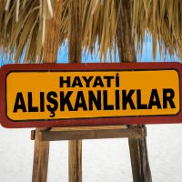 Hayat – Hayatınıza Etki Eden Dört Alışkanlık