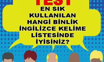 Test – İngilizcede En Sık Kullanılan Kelimelerden Hangi Binlik Listede İyisiniz?