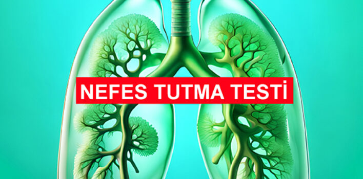 Nefes Testi Nasıl Yapılır / Nefes Tutma Sürelerinin Anlamı Nedir?