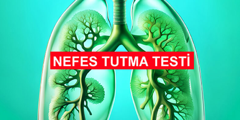 Nefes Testi Nasıl Yapılır / Nefes Tutma Sürelerinin Anlamı Nedir?